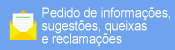 Pedido de informações, sugestões, queixas e reclamações